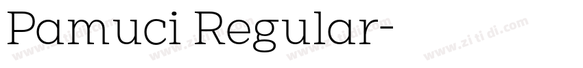 Pamuci Regular字体转换